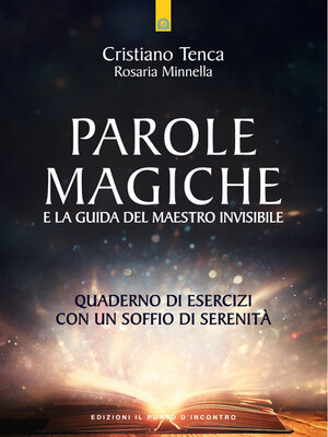 cover image of Parole magiche e la guida del maestro invisibile